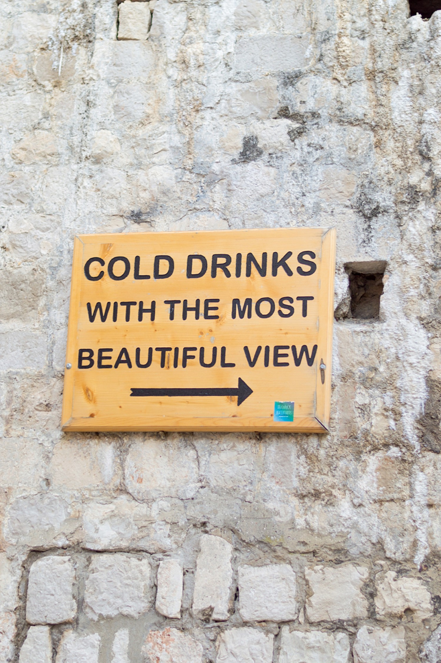 Drink and View Sign in Dubrovnik Croatia